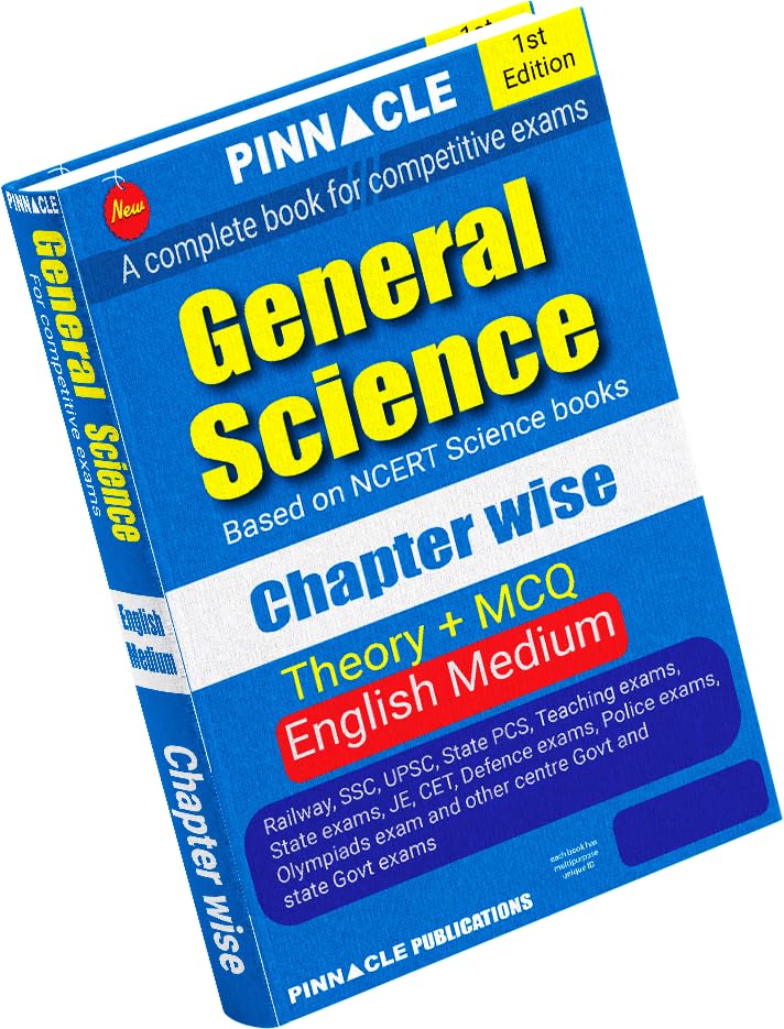 General Science Chapter-wise (Theory + MCQ) with detailed explanations for Competitive Exams | Railways | ALP | Technician | RRB JE | NTPC | SSC | UPSC | State exams | CTET | UP SI | NCERT | General Knowledge / Awareness |…Previous year Questions PYQ