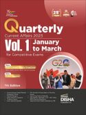 Quarterly Current Affairs 2023 Vol. 1 -January to March for Competitive Exams 7th 4 color Edition| General Knowledge with PYQs|UPSC, State PSC, CUET, SSC, Bank PO/ Clerk, BBA, MBA, RRB