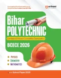 Arihant Bihar Polytechnic Entrance Exam Guide 2026 | BCECE Complete Book for Mathematics, Physics & Chemistry |