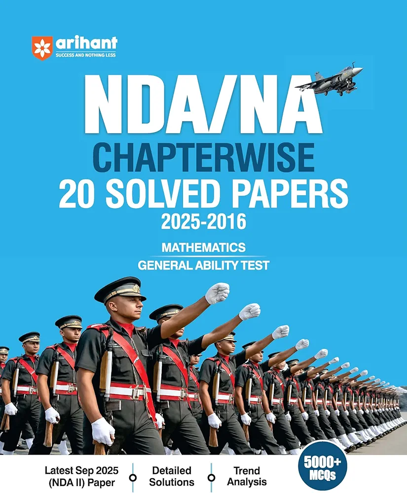 Arihant UPSC NDA/NA 2026 Chapterwise 20 Solved Papers (2025–2016) | Mathematics & General Ability Test (GAT)