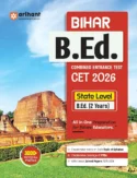 Arihant Bihar B.Ed CET Entrance Exam Guide 2026 | State Level B.Ed Joint Entrance Preparation Book | 3000+ MCQs, Previous Year Papers
