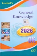General Knowledge Book by Lucent Publications (15th Revised Edition 2026-27)