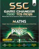 PW SSC Game Changer Maths 7500+ TCS MCQ Book for SSC CGL CHSL MTS CPO GD Delhi Police Steno Exams 2025
