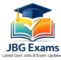 JBG Exams – Latest Government Jobs & Exam Updates
